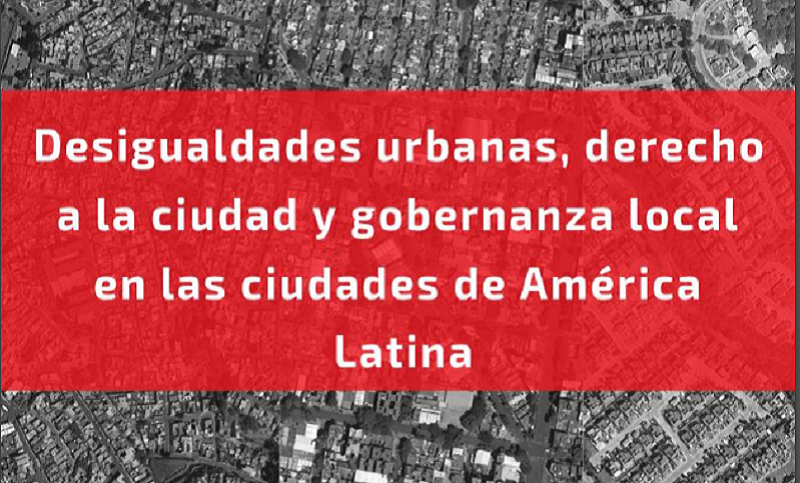 III Seminario del Grupo de Trabajo Desigualdades Urbanas de Clacso